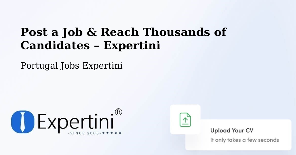 Post a Job in Algés – Hire the Right Talent - Algés, Portugal Jobs Expertini