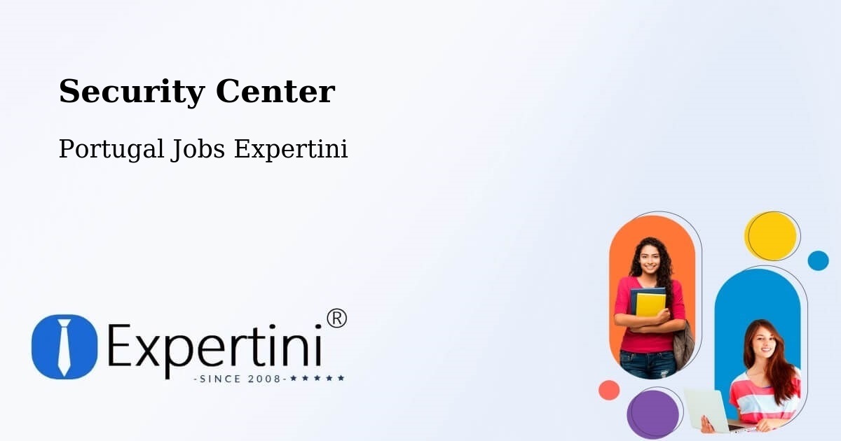 Security & Compliance – Algés - Portugal Jobs Expertini