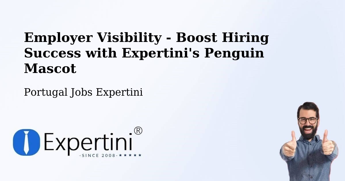 Employer Visibility Strategy – Algés - Portugal Jobs Expertini